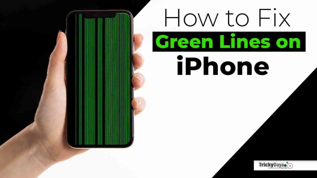 How to Fix Green Lines on iPhone Screen 2023
